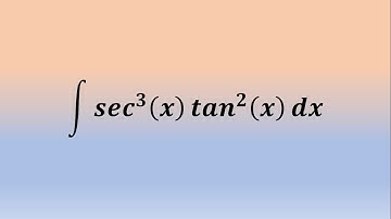 How to integrate sec^3(x)tan^2(x) - part 2