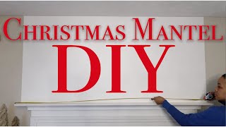 Christmas Mantel DIY and How to Make a 