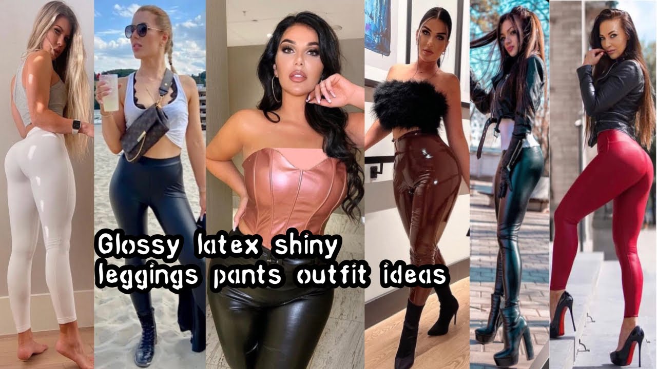 Glossy leather & latex leggings pants outfits ideas plus-size dresses #2024  #new #leather #leggings 