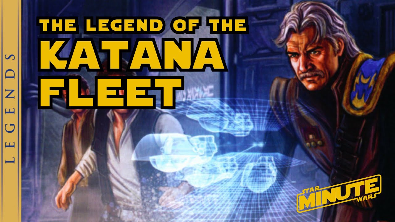 The Legend of the Katana Fleet Star Wars Minute YouTube