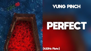 Yung Pinch - Perfect (432Hz)