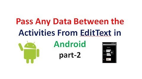 Android Application Development tuorial 2:Passing strings between Activities