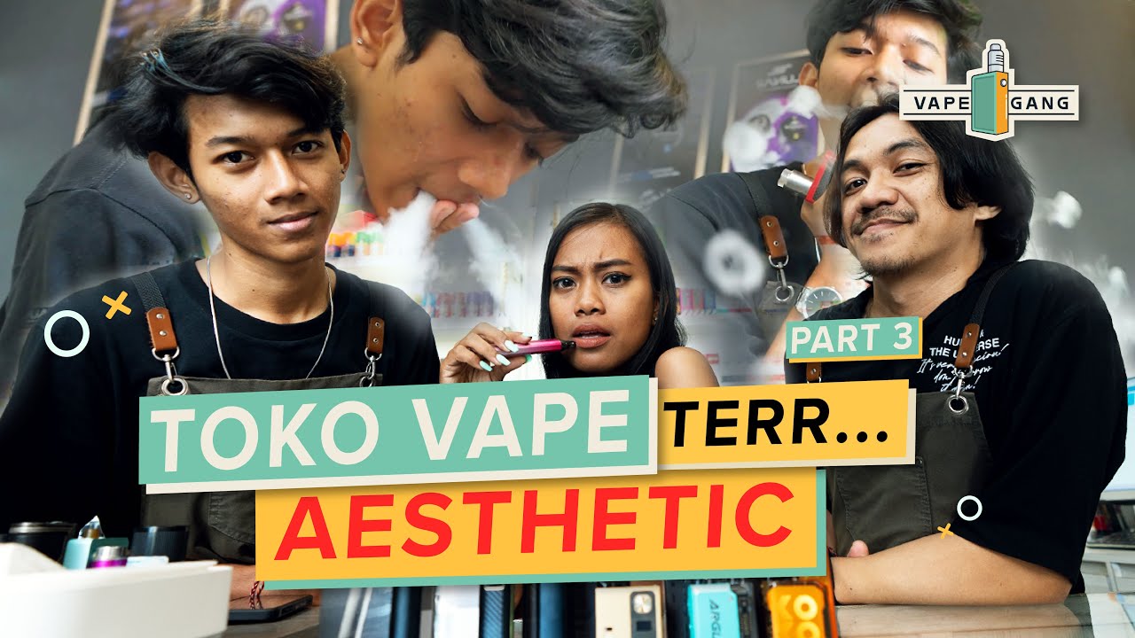 Toko Vape Ter-Aesthetic di Bali || XO VAPE STORE BALI - Part 3