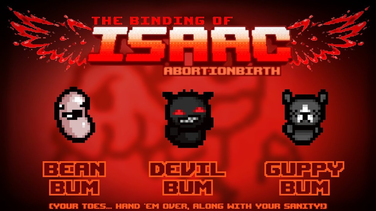The Binding of Isaac Abortionbirth+ Item Guide Bean Bum, Devil Bum