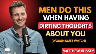 Famous 9 Hidden Signs He’s Secretly Fantasizing About You He Can’t Stop Thinking About You| Matthew Hussey Wealth