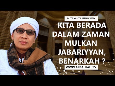 Buya Yahya Menjawab - Kita Berada Dalam Zaman Mulkan Jabariyyan, Benarkah ?