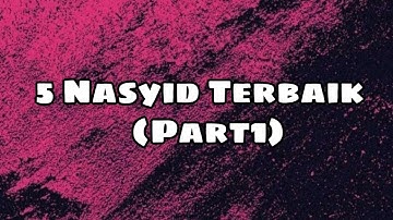 5 Nasyid Terbaik