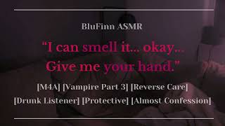 ASMR | Vampire Roommate Takes Care of You While You're Drunk [M4A] [Vampire Part 3] [Caretaking]