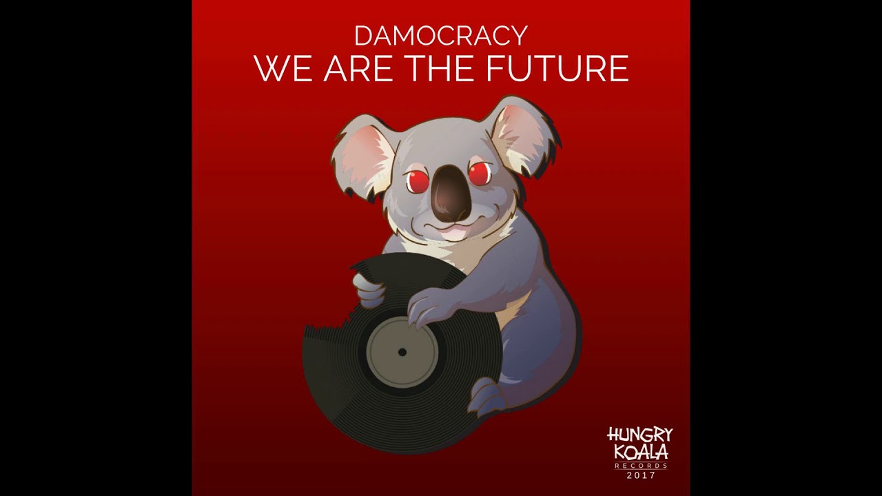 Damocracy - We Are The Future (Original Mix)