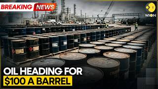 Traders Warn $100 Oil Is Imminent if Iran War Keeps Raging | WION Breaking