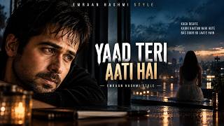 Yaad Teri Aati Hai | Heart Touching Hindi Love Song | 90s Romantic Vibes | Sad Song 2026