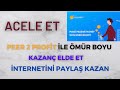 PEER 2 PROFİT İLE ÖMÜR BOYU PASİF GELİR ELDE ET YATIRIMSIZ PARA KAZANMA 2022
