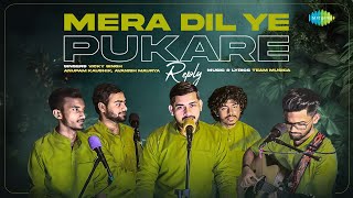 Mera Dil Ye Pukare  Reply Version  Vicky Singh  Anupam Kaushik  Avanish Maurya  Team A