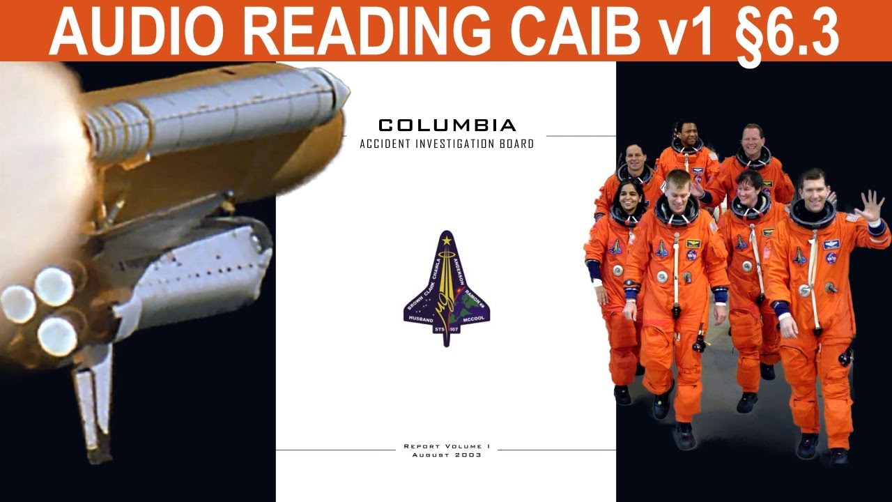 NASA Decision Making During Columbia's Final Flight | Audio Reading of CAIB Report v1 §6.3
