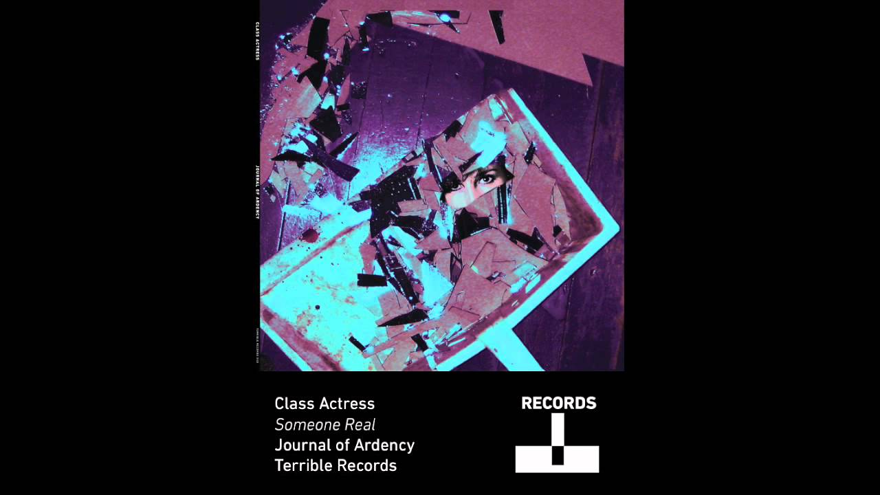 Watch Class Actress - Someone Real on YouTube Watch Class Actress - Someone Real on YouTube