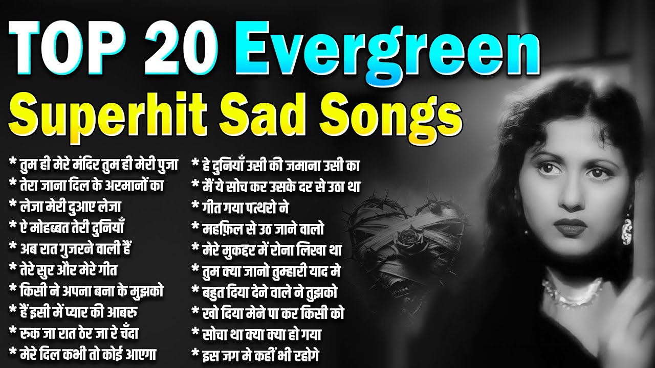 Top 20 Evergreen 💔 Superhit Sad Songs 🎶 | Old is Gold | Purane Hindi Songs | Top 20 Sadabahar Gaane