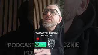 Masz ochotę na prawdę nie koniecznie polityczna? To zapraszam! #polskipodcast