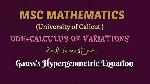 MSC MATHEMATICS | Calicut university | ODE | Module 1| Gauss