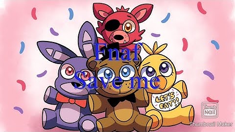 Fnaf save me music