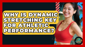 Why Is Dynamic Stretching Key For Athletic Performance? - High Energy Training Hub