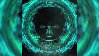 Pragmatix - Aeon (MoRsei Remix)