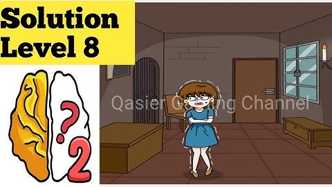 Brain out 2 Level 8 Solution walkthrough