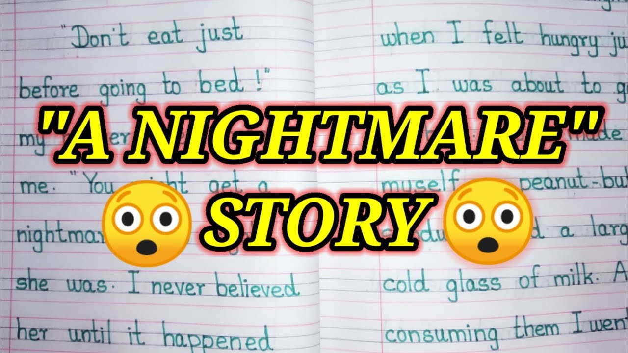 write a narrative essay on a nightmare i once had