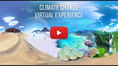 Climate Change Virtual Experience