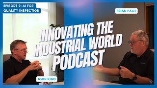 Episode 9: AI for Quality Inspection | Innovating the Industrial World