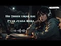O Maahi - Lofi Mix | Slowed + Reverb | Arijit Singh, Pritam | Shahrukh Khan | SSR Lofi