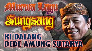 KI DALANG DEDE AMUNG SUTARYA [MURWA LAGU: SUNGSANG] #DiRumahAja #LalajoWayang