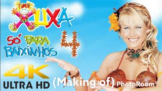 Xuxa Só Para Baixinhos 4: Making Of (4K)