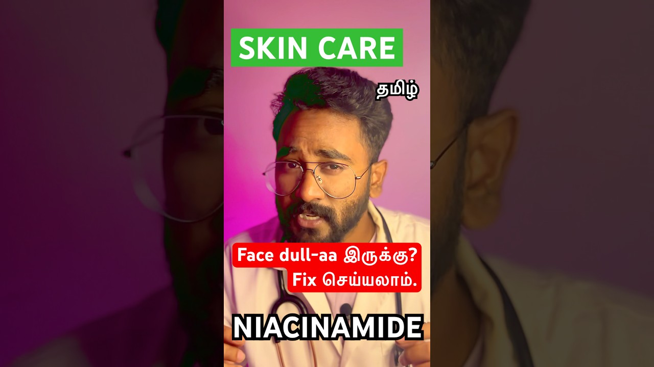 The Ultimate Serum for Skin‼️😱|Niacinamide benefits #tamil #doctor #ytshorts  #தமிழ் #skincare #yt