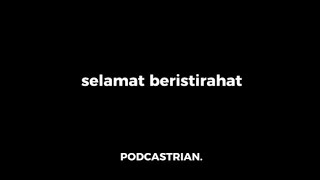 Jujur, Ini Berat : PODCASTRIAN