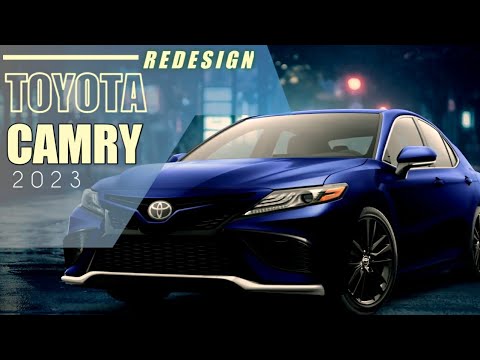 2023 Toyota Camry Redesign - YouTube