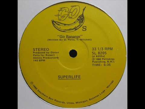 Superlife — Superlife / Go Bananas (1982)