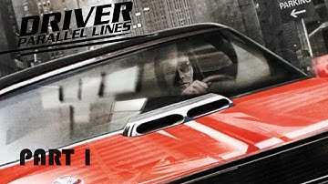 Driver: Parallel Lines - Part 1