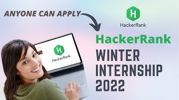 HackerRank Winter Internship 2022 | Internship for Students & Graduates