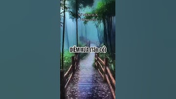 DIỄM XƯA (Tân cổ, Viễn Châu soạn) #diemxua #tanco #yeuthuong #baihathay #tamtrang #tâncổcảilương