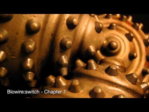 Biowire:switch - Chapter 1