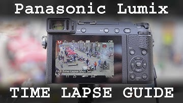 Time lapse tutorial for Panasonic Lumix cameras