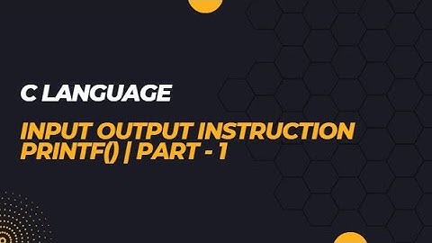 Lecture 4 Input Output Intstruction in C Language part 1 Hindi | TechWithPreeti