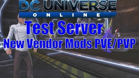 DCUO: Test Server Game Update 33 PVE Vendor Mods