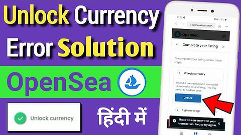 Unlock Currency OpenSea | How to Fix Unlock Currancy transaction Error | Metamask Unlock Currancy