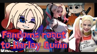 ||•°Fandoms react to Harley Quinn 1\/8•°||