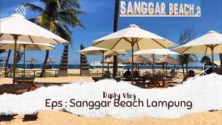 Sanggar Beach Kalianda Lampung | Pantai Seperti di Bali | Juni 2023 | @restudrl