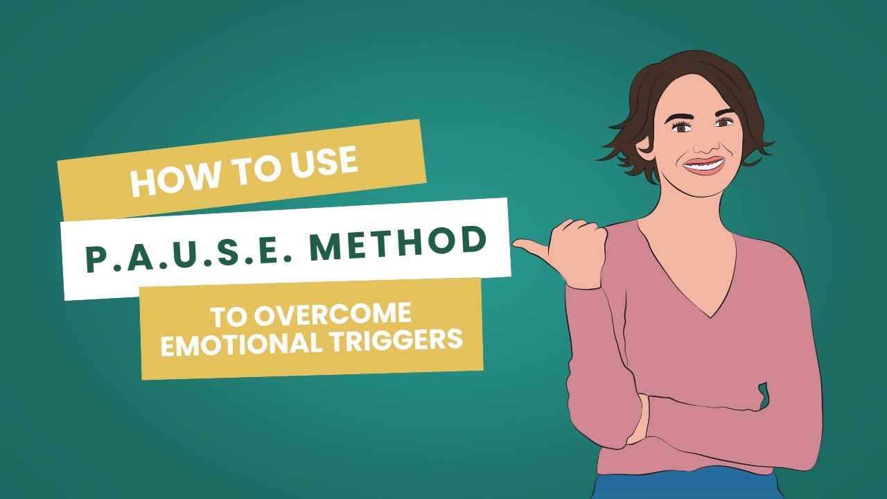 How to use the PAUSE Method to overcome emotional triggers - YouTube