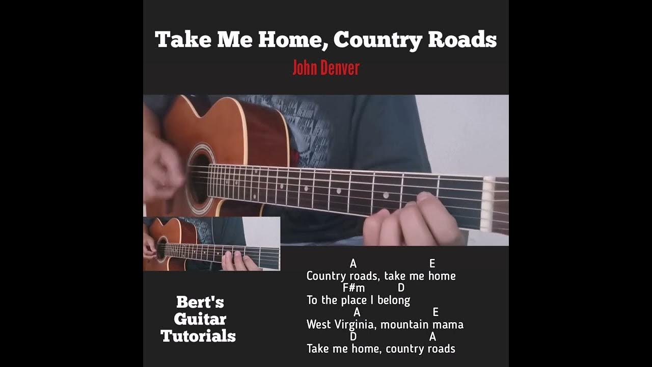 Take Me Home, Country Roads John Denver guitar chords and bass