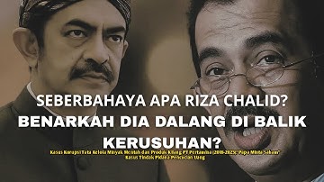 MENGENAL LATAR BELAKANG RIZA CHALID DALAM 8 MENIT