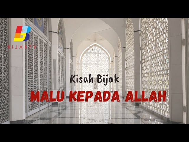 Malu Kepada Allah | KISAH BIJAK |  BIJAK TV class=